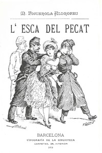 L'esca del pecat, Manuel Figuerola i Aldrofeu