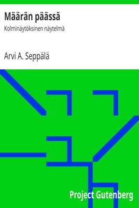 Määrän päässä, Arvi A. Seppälä